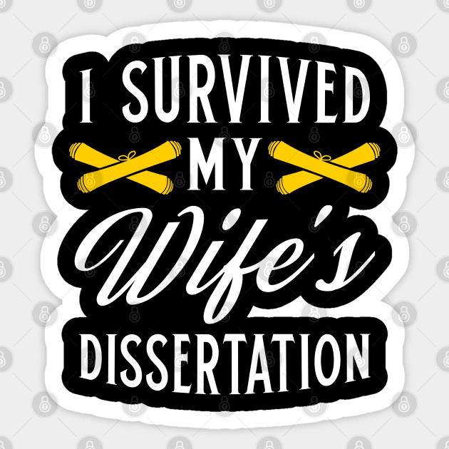 PHD Graduate Pun Outfit for a PHD Wife Loving Husband Sticker by AlleyField